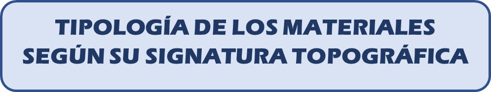 Tipología de materiales por signatura