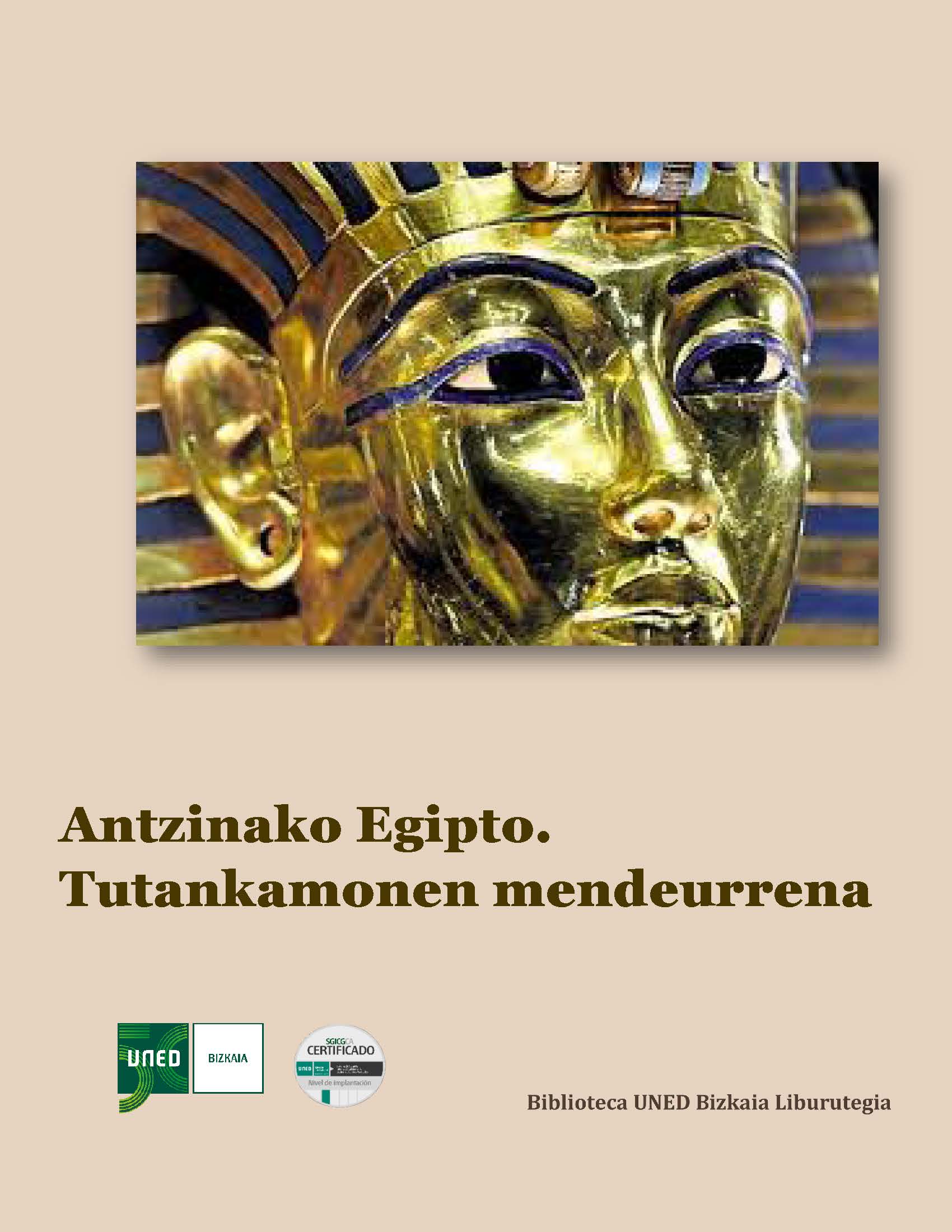 Aintzinako
                                Egipto. Tutankamonen mendeurrena